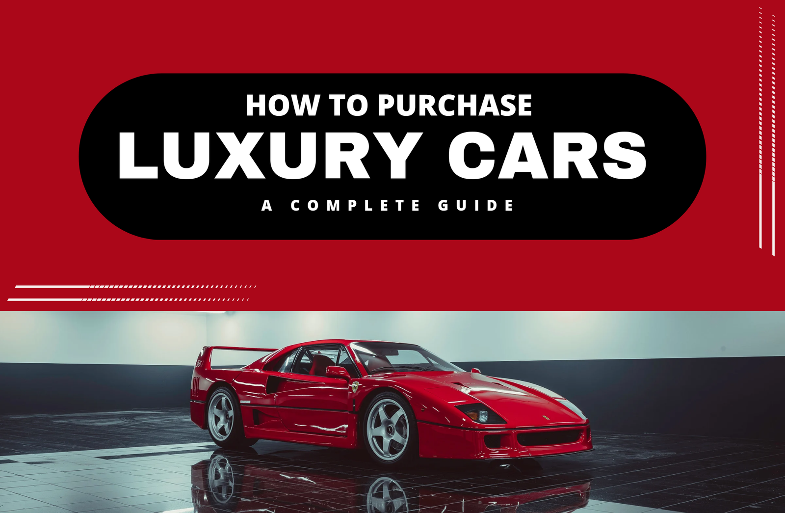 How to Purchase Luxury Cars: A Complete Guide